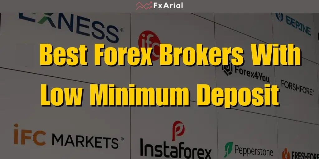 Low Deposit Forex Brokers