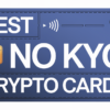 9 Best No KYC Virtual Crypto Cards 2025