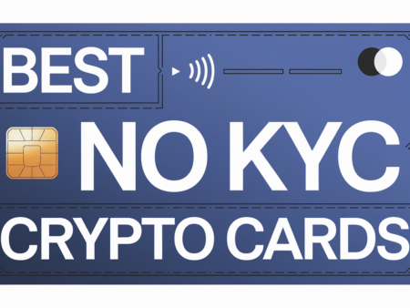 9 Best No KYC Virtual Crypto Cards 2025